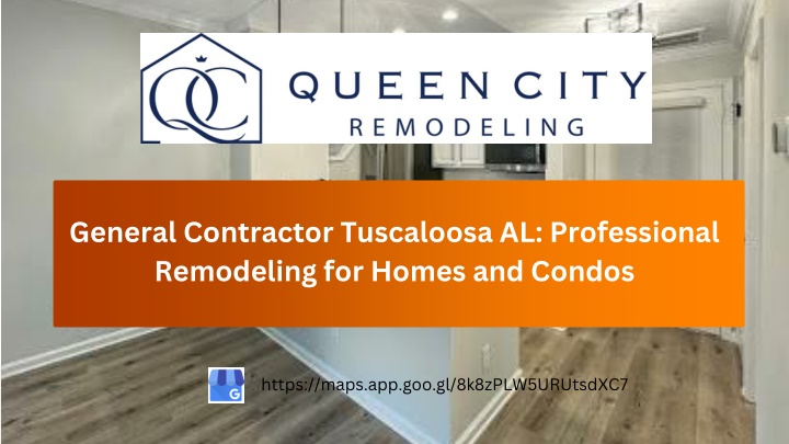 PPT - General Contractor Tuscaloosa AL: Professional Remodeling for Homes and Condos PowerPoint Presentation - ID:14949178