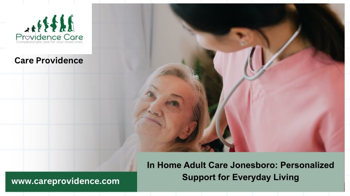PPT - In Home Adult Care Jonesboro Personalized Support for Everyday Living PowerPoint Presentation - ID:14948640
