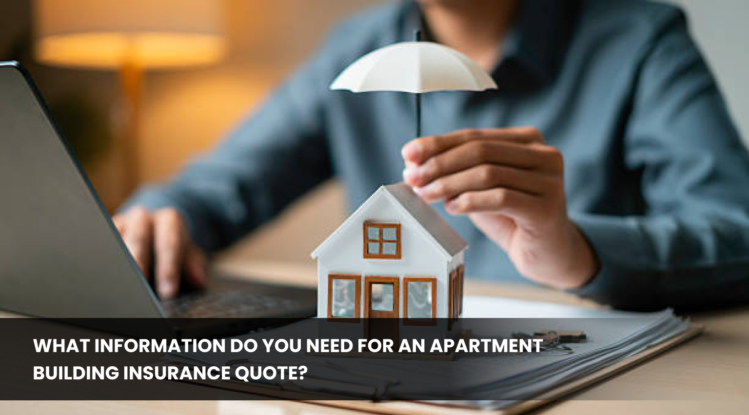 Apartment Building Insurance Quote: Information You Need