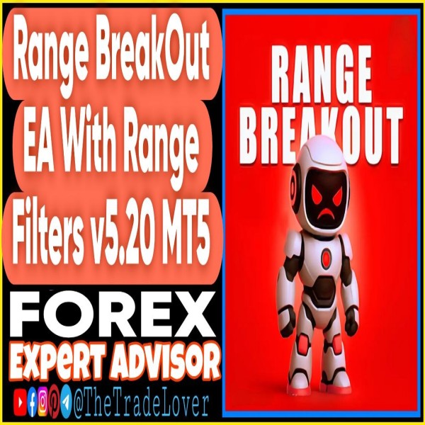 Range Breakout EA with Range Filters v5.20 MQ5 Source Code (Works on Build 6230) | Forex Robot | MT5 Expert Advisor - The Trade Lovers